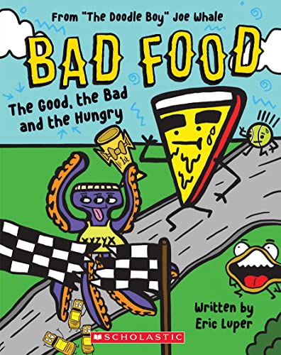 The Good, the Bad and the Hungry (Bad Food, 2, Band 2)